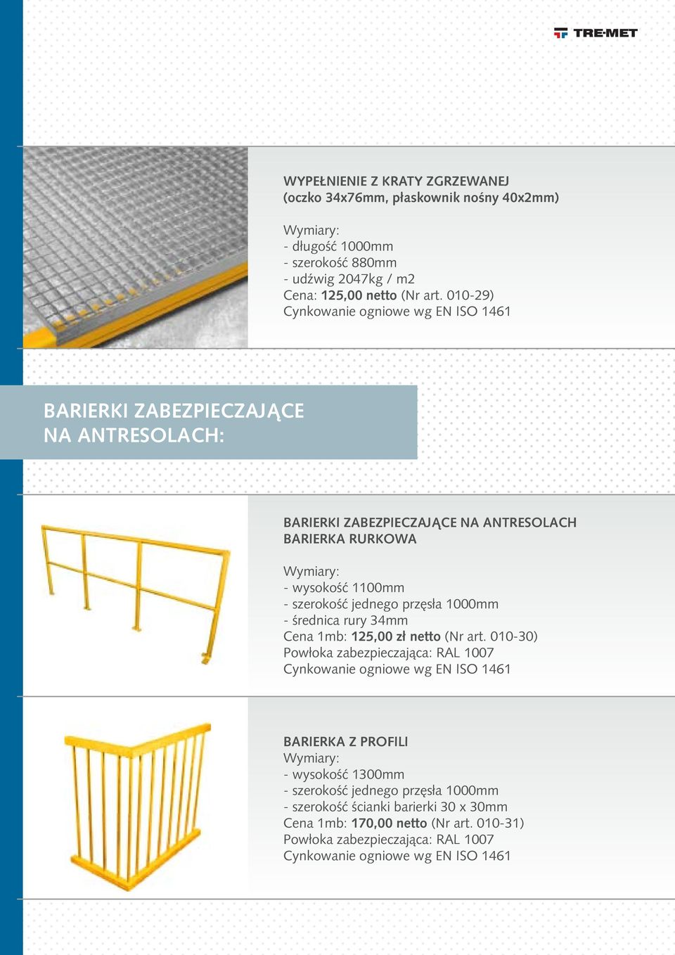 010-29) BARIERKI ZABEZPIECZAJĄCE NA ANTRESOLACH: BARIERKI ZABEZPIECZAJĄCE NA ANTRESOLACH BARIERKA RURKOWA - wysokość 1100mm -