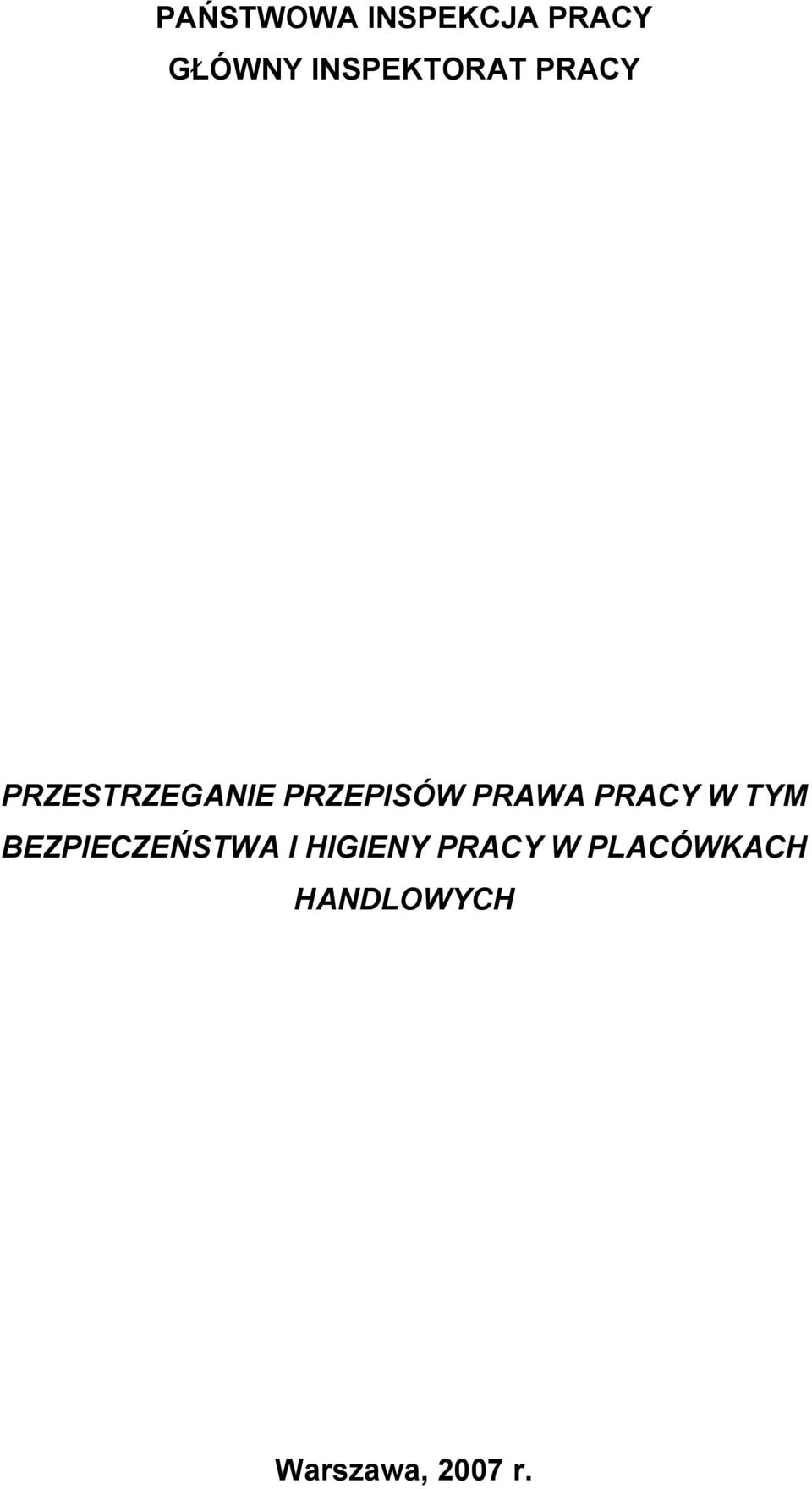 PRZEPISÓW PRAWA PRACY W TYM