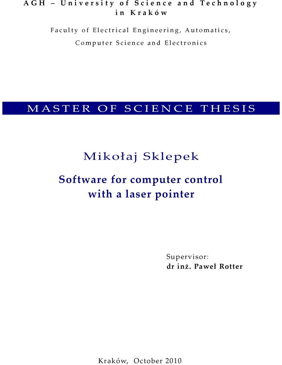 Electronics MASTER OF SCIENCE THESIS Mikołaj Sklepek Software for computer