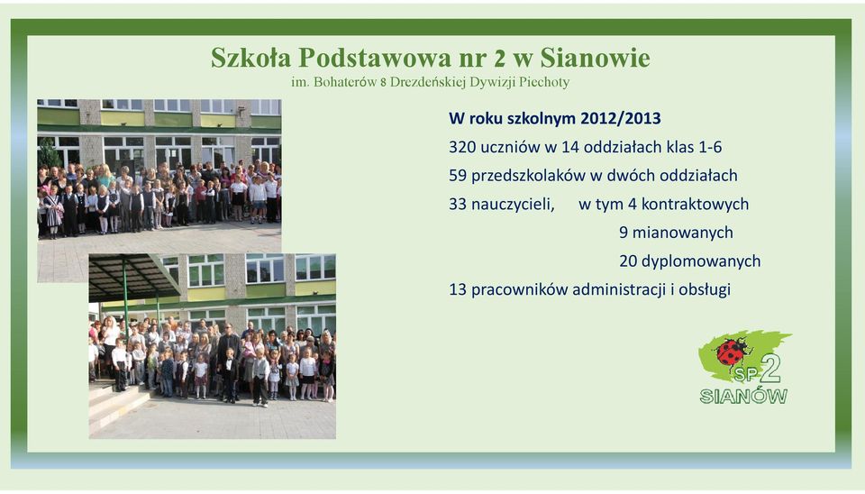 oddziałach 33 nauczycieli, w tym 4 kontraktowych 9