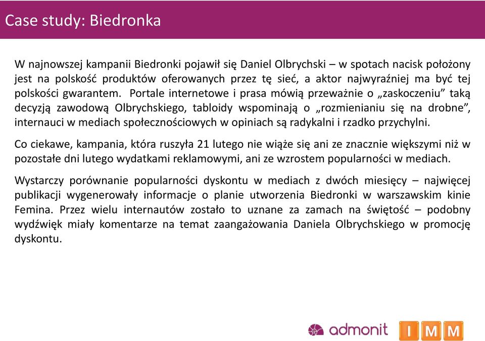 Portale internetowe i prasa mówią przeważnie o zaskoczeniu taką decyzją zawodową Olbrychskiego, tabloidy wspominają o rozmienianiu się na drobne, internauci w mediach społecznościowych w opiniach są