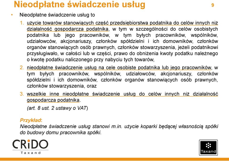 byłych pracowników, wspólników, udziałowców, akcjonariuszy, członków spółdzielni i ich domowników, członków organów stanowiących osób prawnych, członków stowarzyszenia, jeżeli podatnikowi