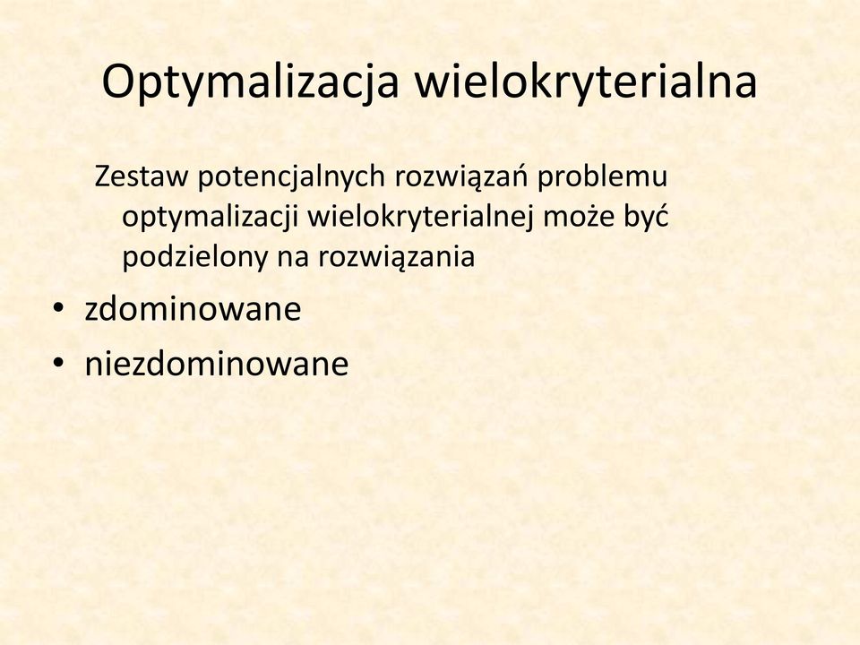 wielokryterialnej może byd