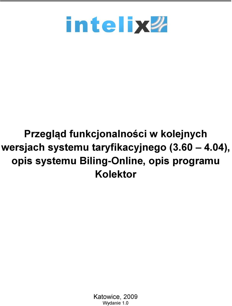 60 4.04), pis systemu Biling-Online,