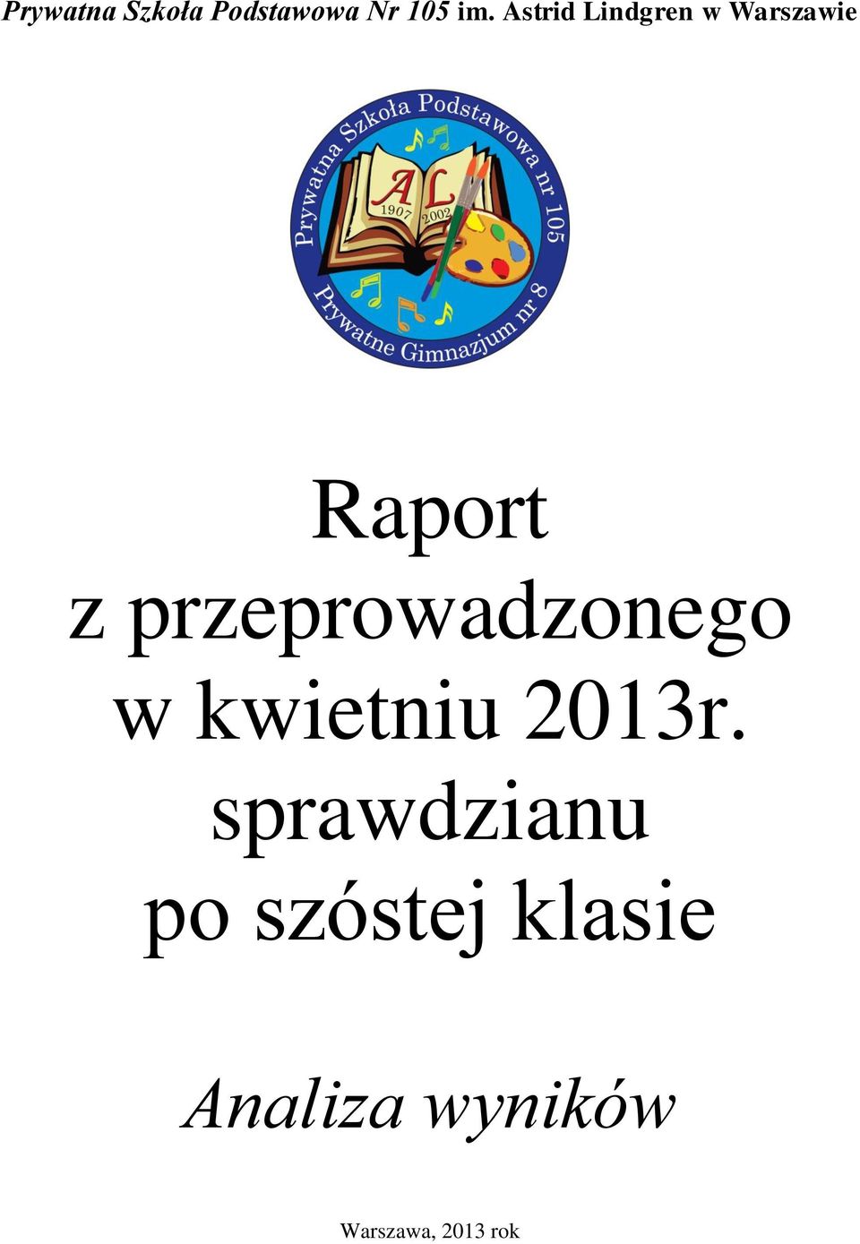 przeprowadzonego w kwietniu 2013r.