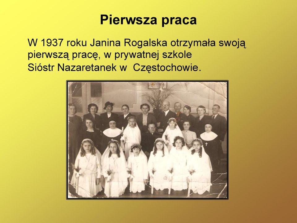 pierwszą pracę, w prywatnej