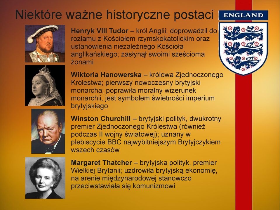 imperium brytyjskiego Winston Churchill brytyjski polityk, dwukrotny premier Zjednoczonego Królestwa (również podczas II wojny światowej); uznany w plebiscycie BBC najwybitniejszym