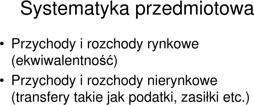 Przychody i rozchody nierynkowe