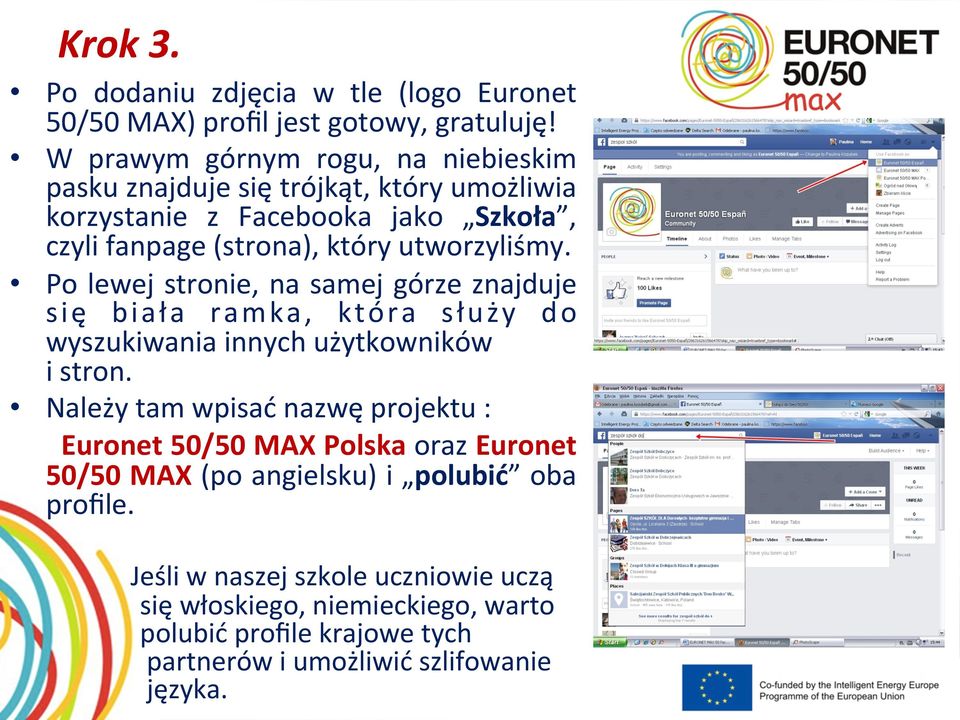 utworzyliśmy. Po lewej stronie, na samej górze znajduje się biała ramka, która służy do wyszukiwania innych użytkowników i stron.