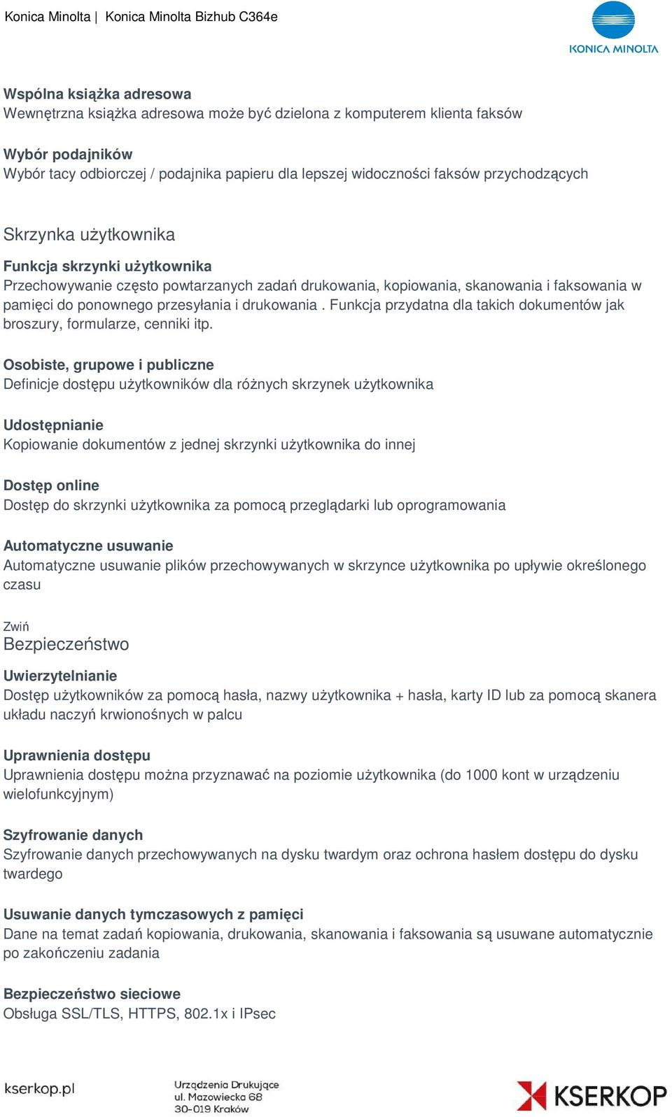 drukowania. Funkcja przydatna dla takich dokumentów jak broszury, formularze, cenniki itp.