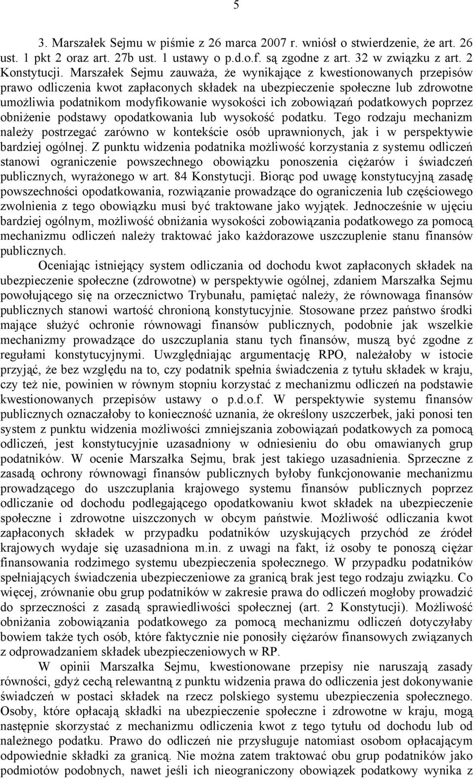 zobowiązań podatkowych poprzez obniżenie podstawy opodatkowania lub wysokość podatku.