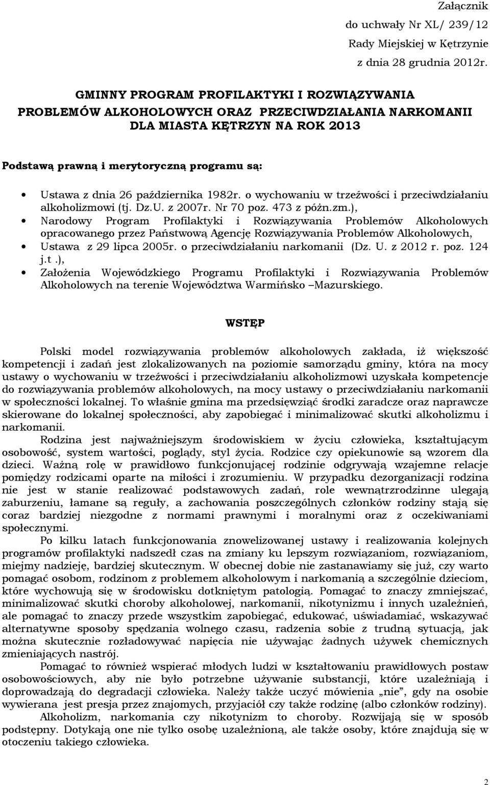 października 1982r. o wychowaniu w trzeźwości i przeciwdziałaniu alkoholizmo