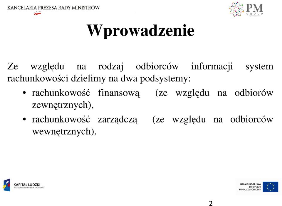 rachunkowość finansową (ze względu na odbiorów