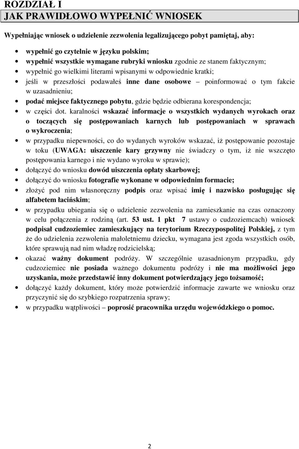 miejsce faktycznego pobytu, gdzie będzie odbierana korespondencja; w części dot.