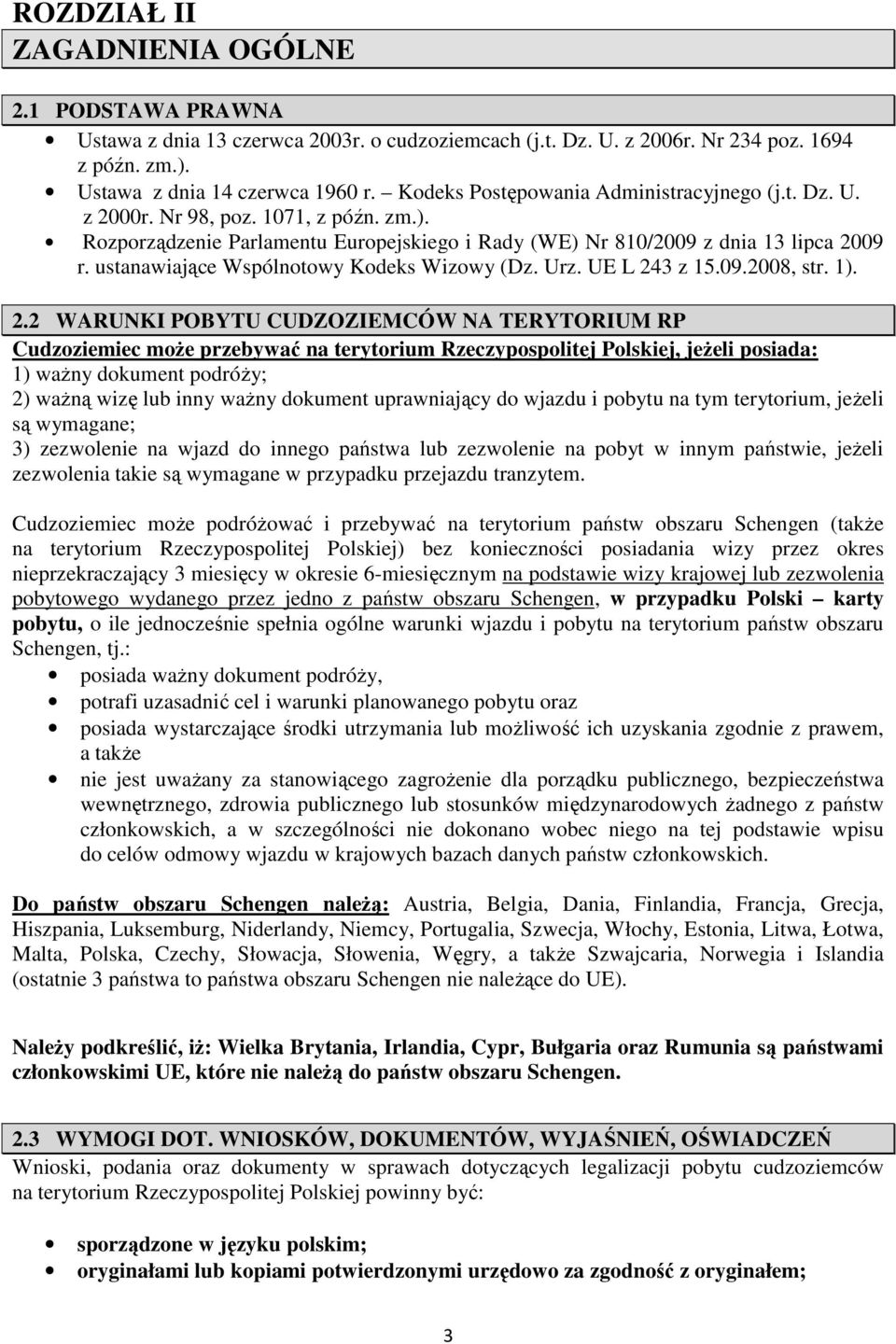ustanawiające Wspólnotowy Kodeks Wizowy (Dz. Urz. UE L 24