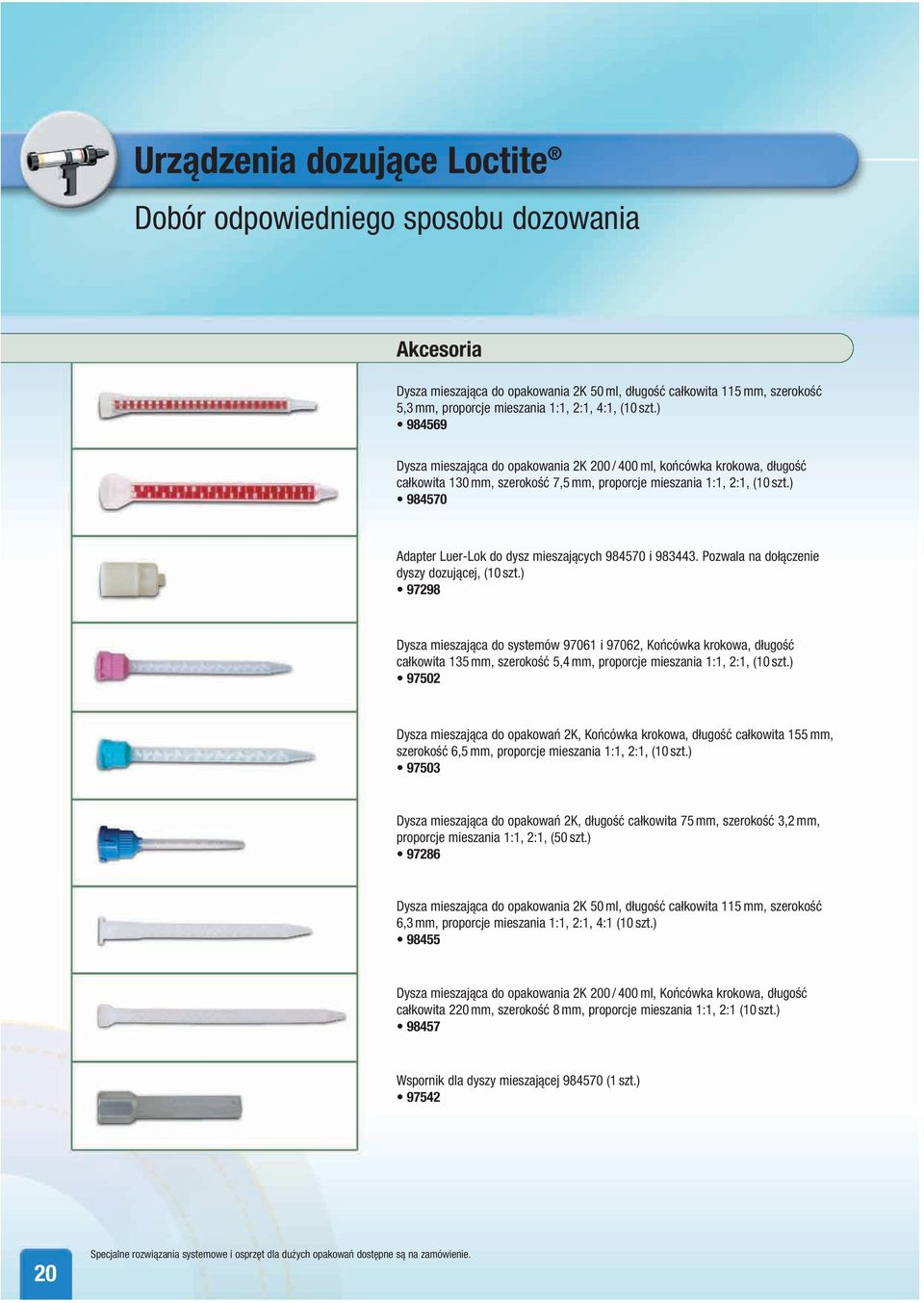 ) 984570 Adapter Luer-Lok do dysz mieszających 984570 i 983443. Pozwala na dołączenie dyszy dozującej, (10 szt.