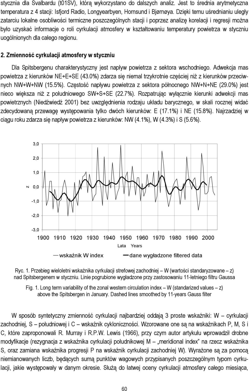 kształtowaniu temperatury powietrza w styczniu uogólnionych dla całego regionu. 2.