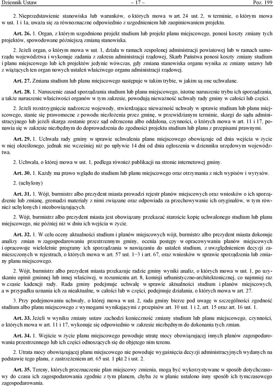 2. Jeżeli organ, o którym mowa w ust.