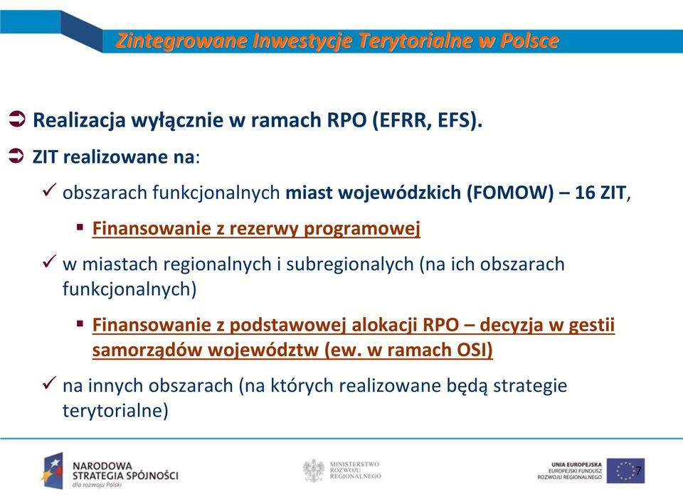 programowej w miastach regionalnych i subregionalych (na ich obszarach funkcjonalnych) Finansowanie z podstawowej