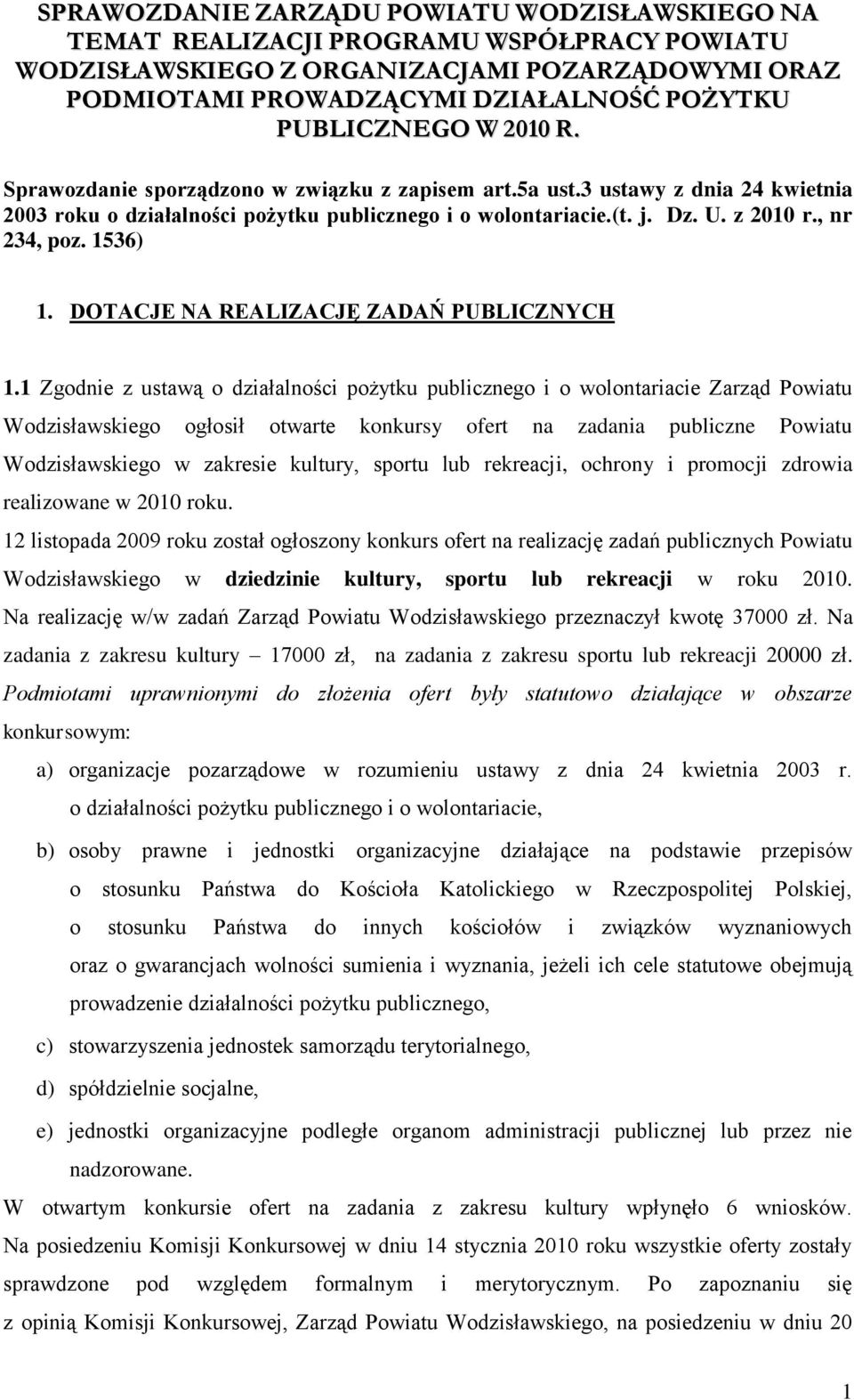 1536) 1. DOTACJE NA REALIZACJĘ ZADAŃ PUBLICZNYCH 1.