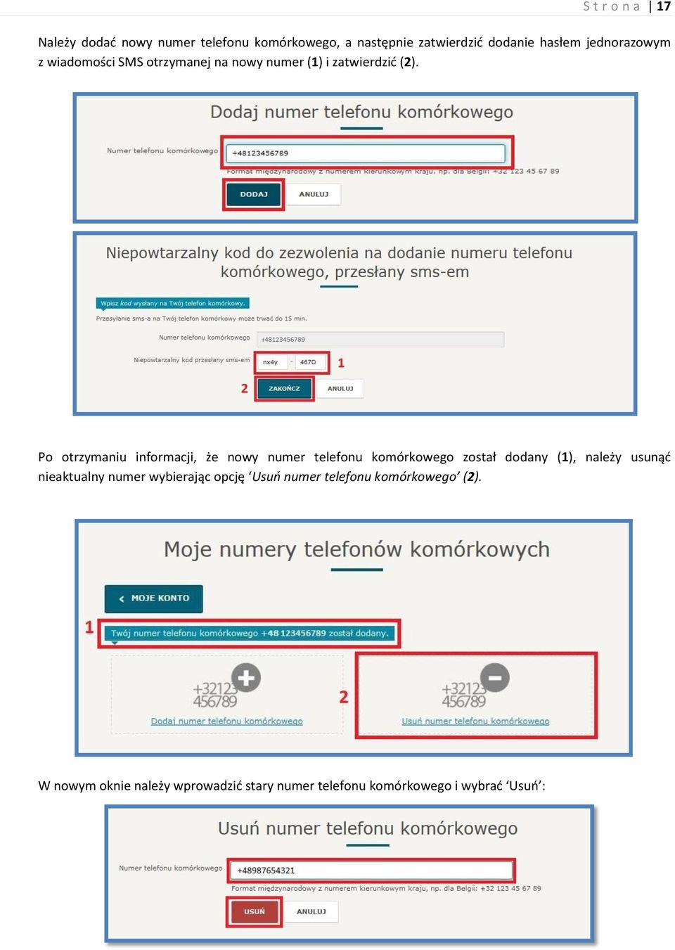 Po otrzymaniu informacji, że nowy numer telefonu komórkowego został dodany (1), należy usunąć nieaktualny