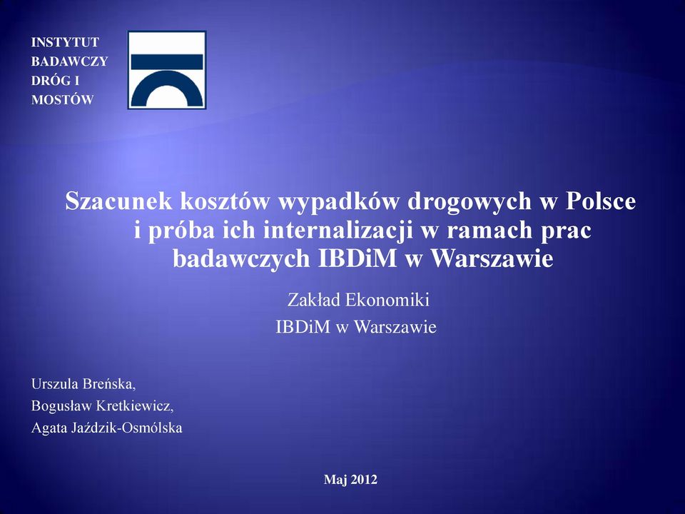 Warszawie Zakład Ekonomiki IBDiM w Warszawie Urszula