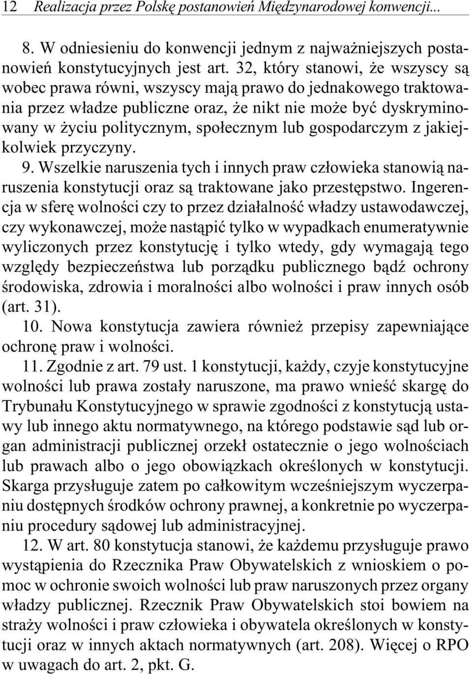 cz nym, spo³ecz nym lub gospodarczym z jakiej - ko l wiek przy czy ny. 9.
