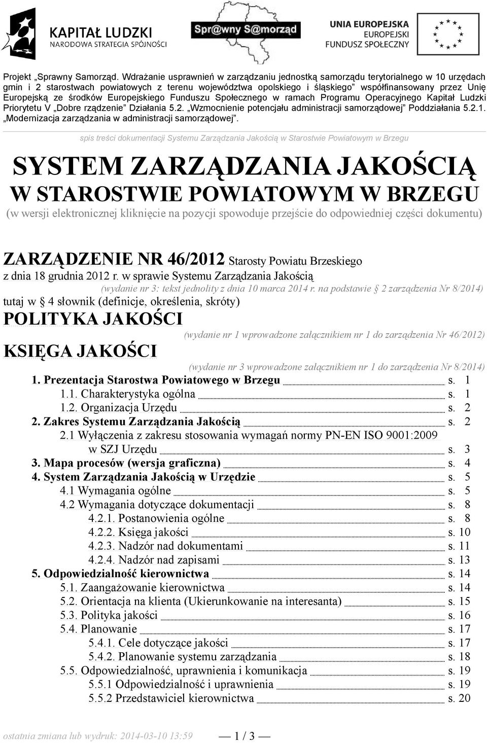 w sprawie Systemu Zarządzania Jakością (wydanie nr 3: tekst jednolity z dnia 10 marca 2014 r.