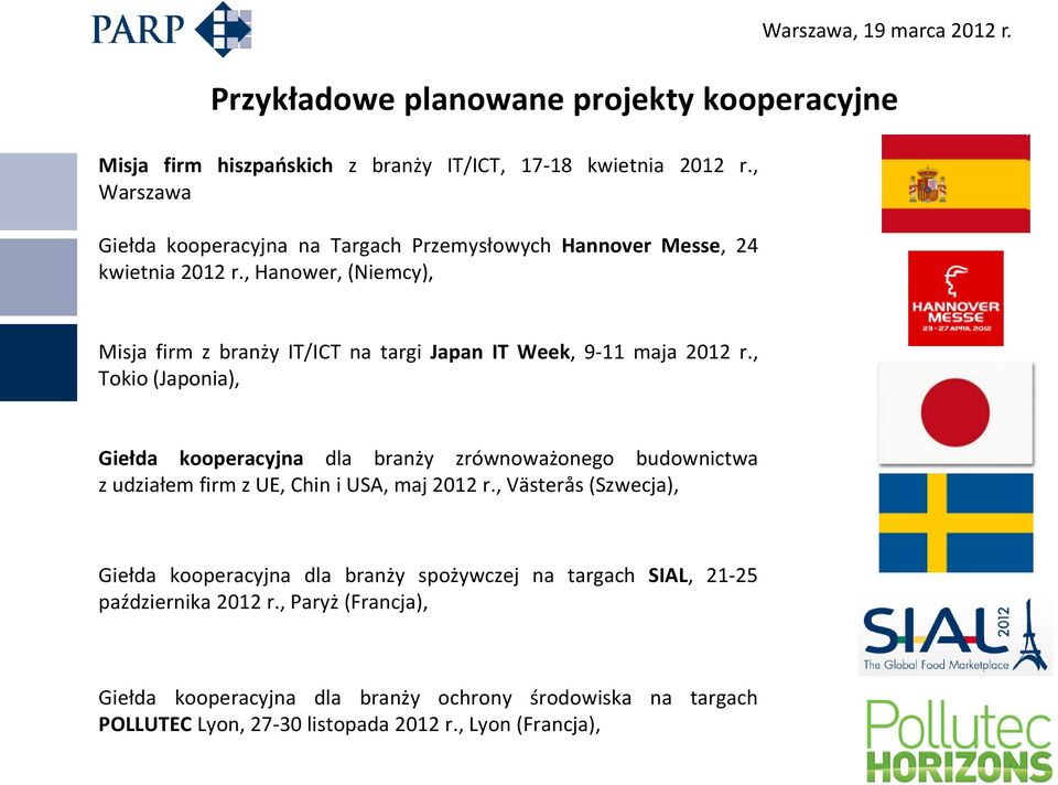 , Hanower, (Niemcy), Misja firm z branży IT/ICT na targi Japan IT Week, 9-11 maja 2012 r.