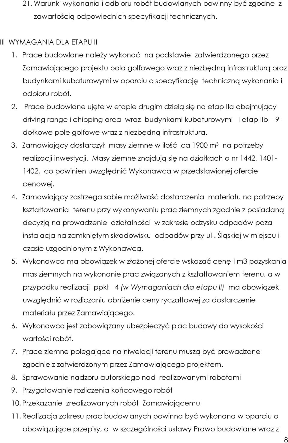 wykonania i odbioru robót. 2.
