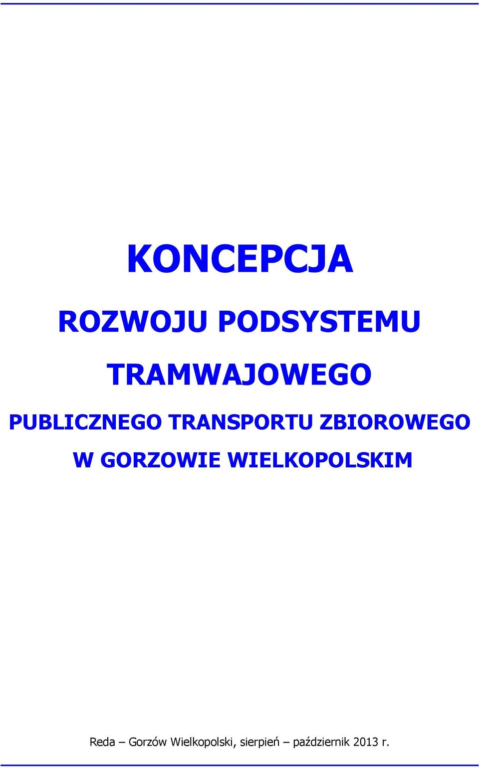 ZBIOROWEGO W GORZOWIE WIELKOPOLSKIM