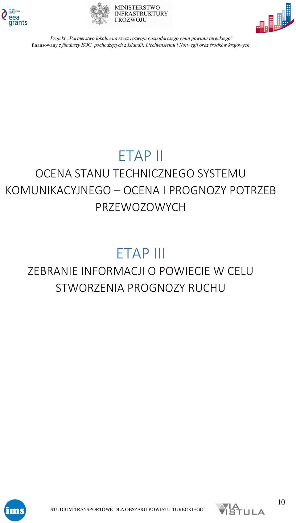 PRZEWOZOWYCH ETAP III ZEBRANIE INFORMACJI