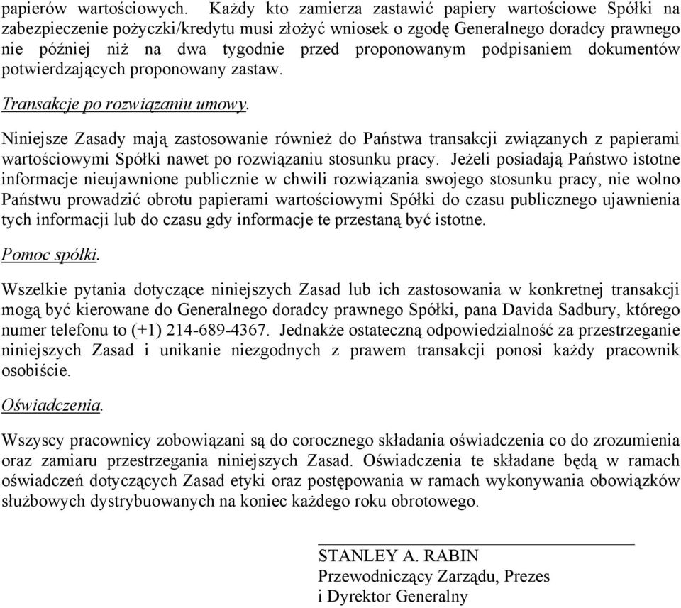 podpisaniem dokumentów potwierdzających proponowany zastaw. Transakcje po rozwiązaniu umowy.
