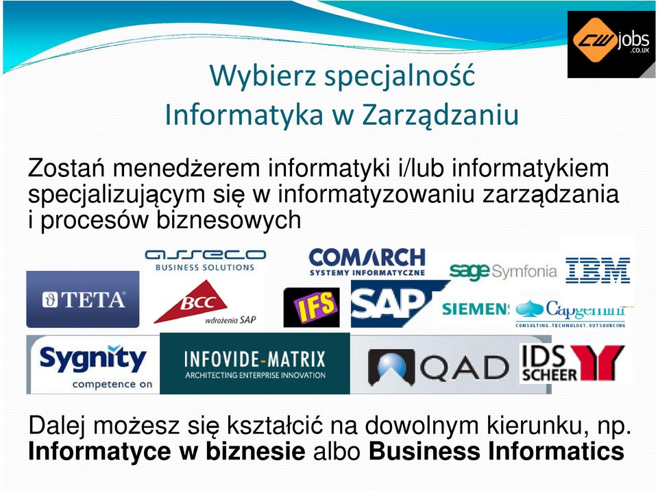 informatyzowaniu zarządzania i procesów biznesowych Dalej możesz