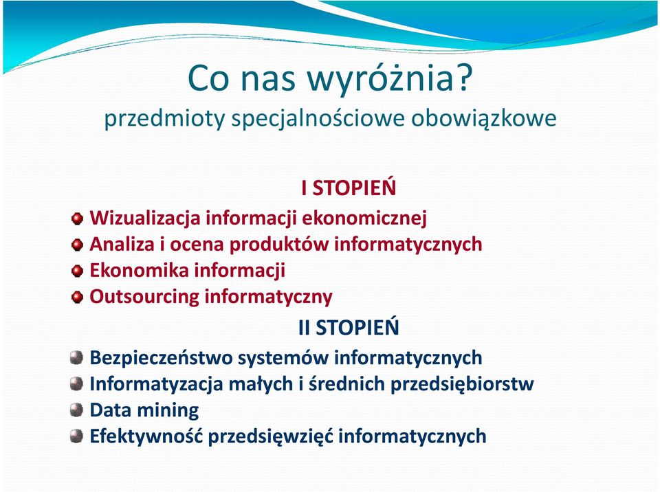 Analiza i ocena produktów informatycznych Ekonomika informacji Outsourcing