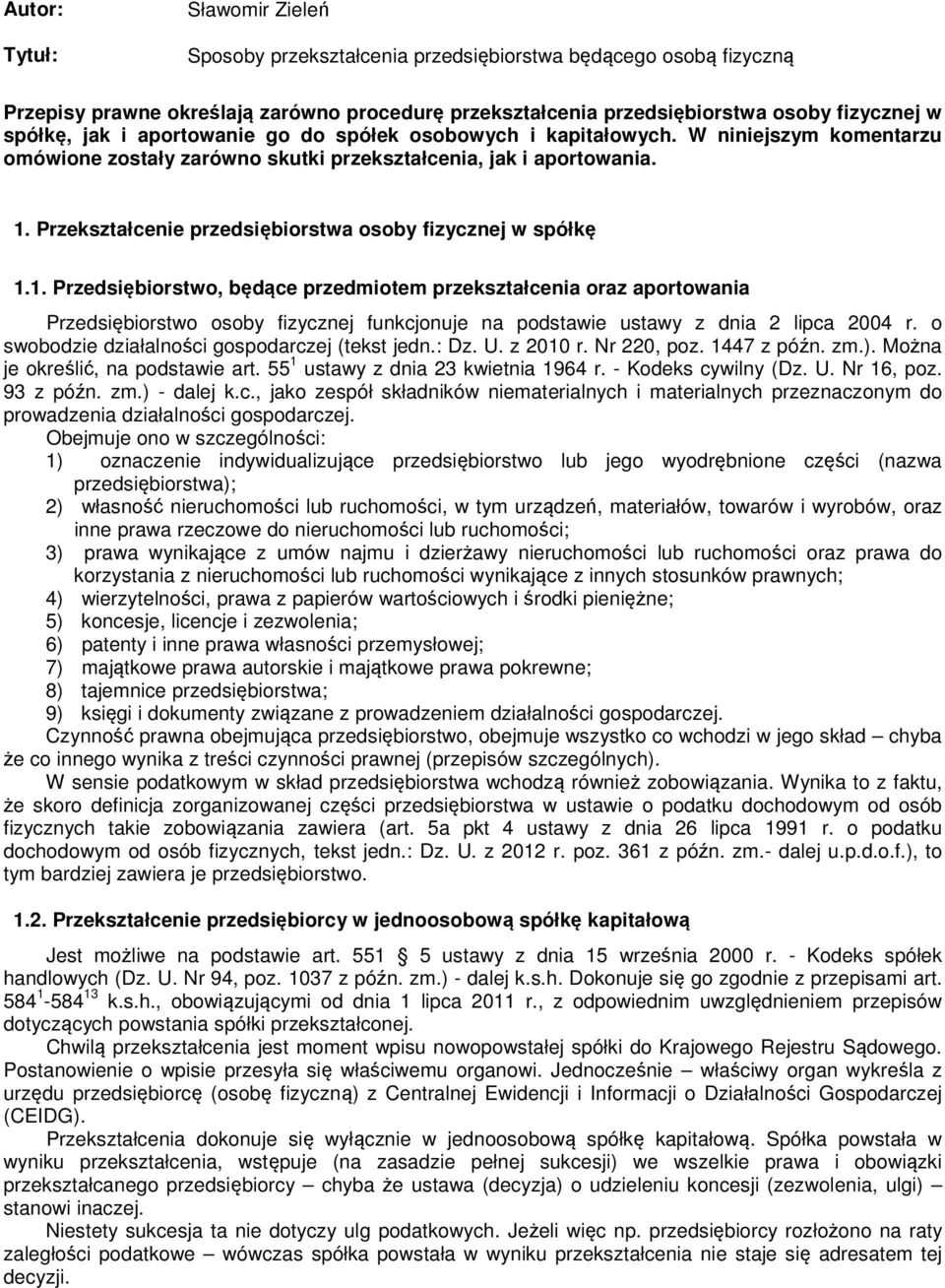 Przekształcenie przedsiębiorstwa osoby fizycznej w spółkę 1.