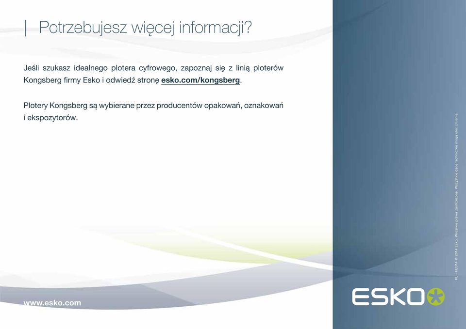 Esko i odwiedź stronę esko.com/kongsberg.