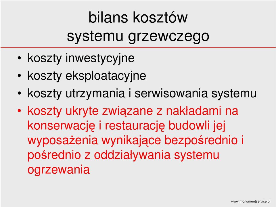 ukryte związane z nakładami na konserwację i restaurację budowli jej