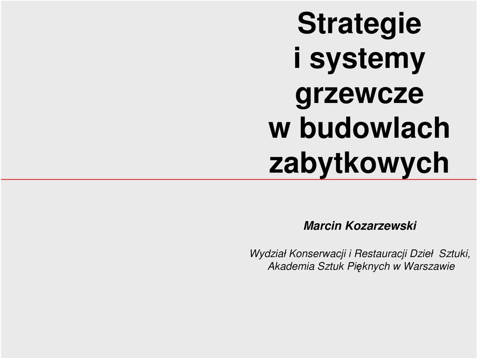Kozarzewski Wydział Konserwacji i