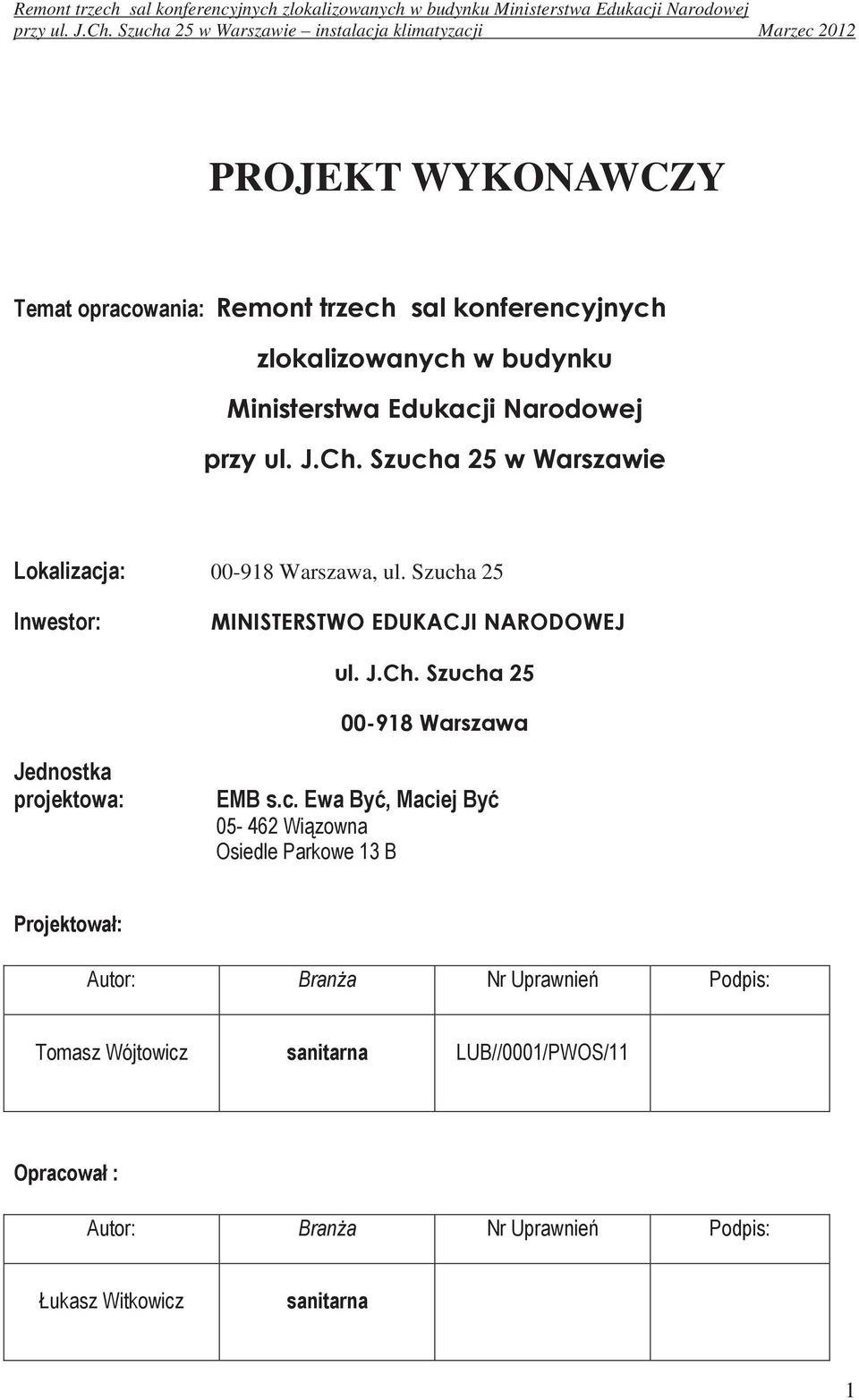 Szucha 25 w Warszawie instalacja klimatyzacji Marzec