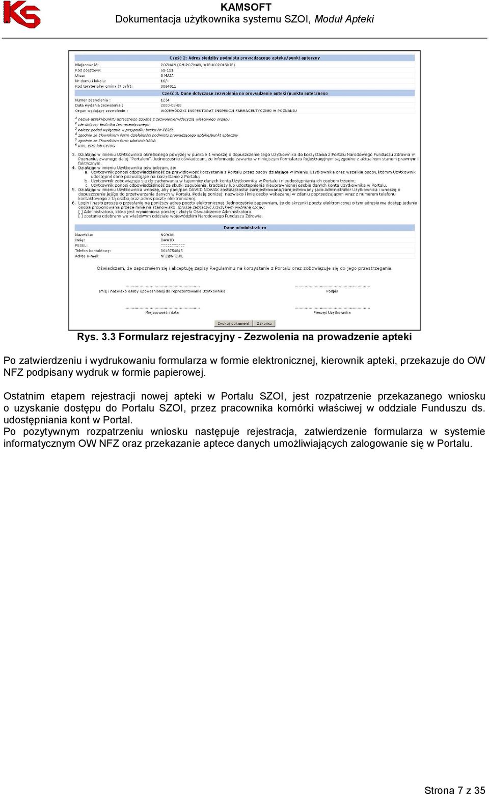 do OW NFZ podpisany wydruk w formie papierowej.