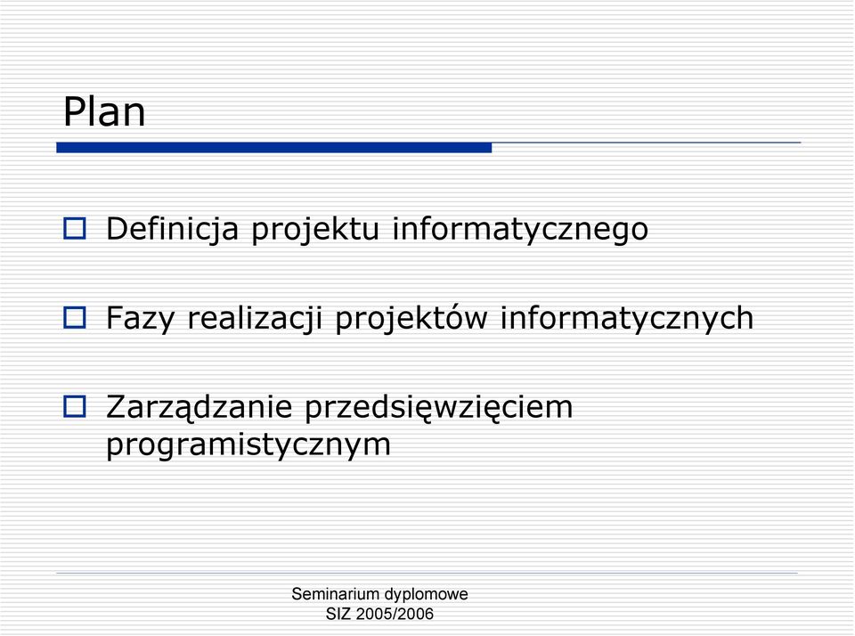 projektów informatycznych