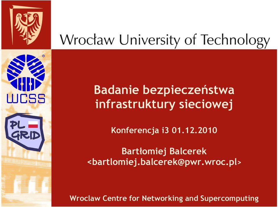 2010 Bartłomiej Balcerek <bartlomiej.