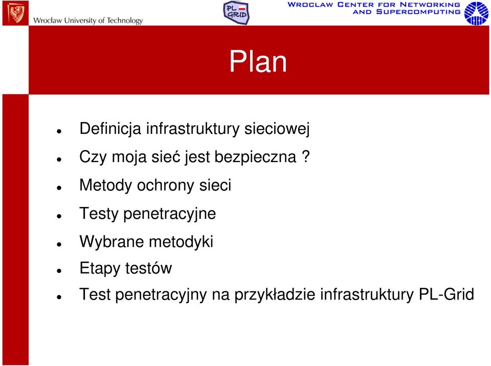 Metody ochrony sieci Testy penetracyjne Wybrane