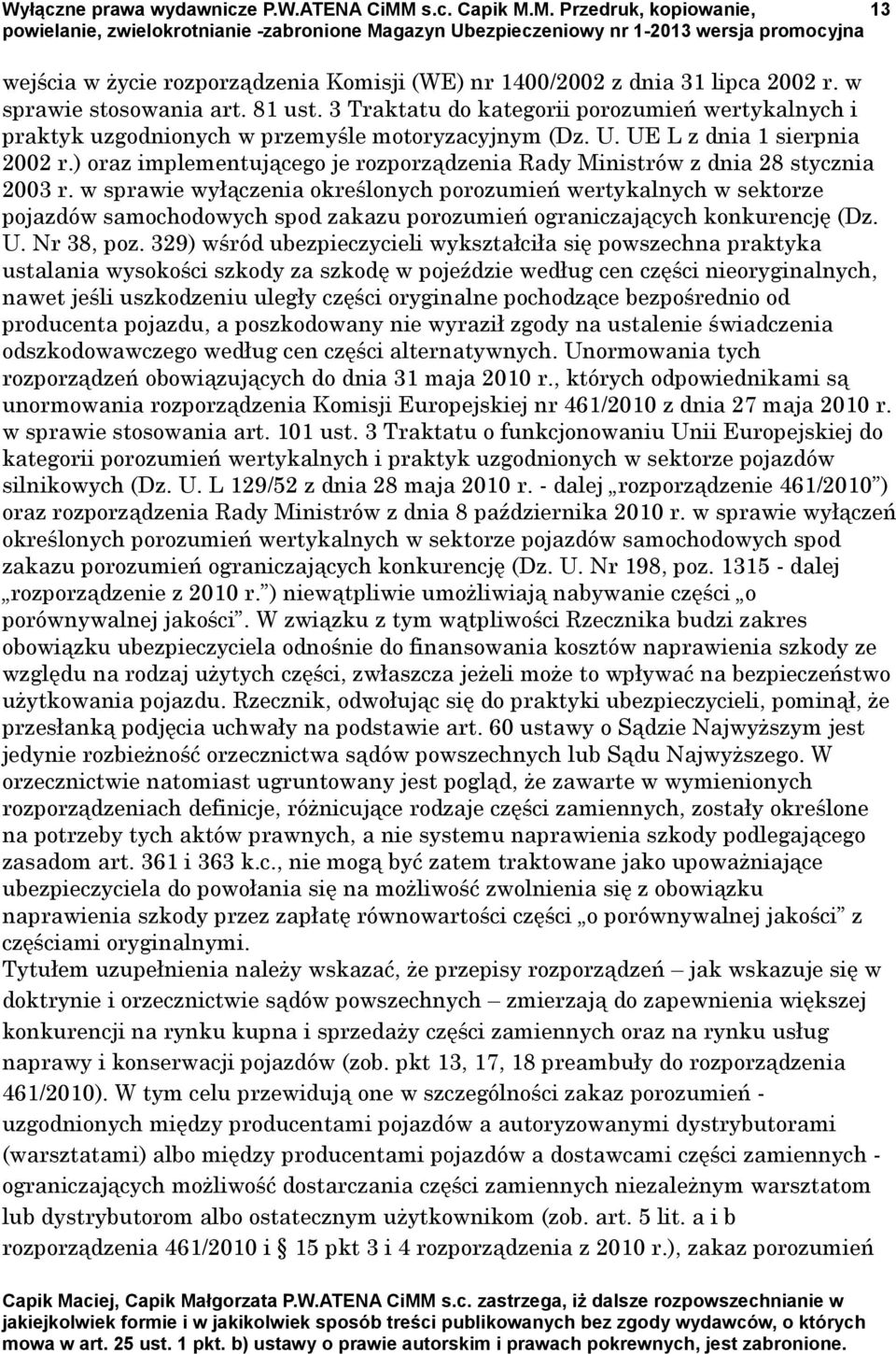 ) oraz implementującego je rozporządzenia Rady Ministrów z dnia 28 stycznia 2003 r.