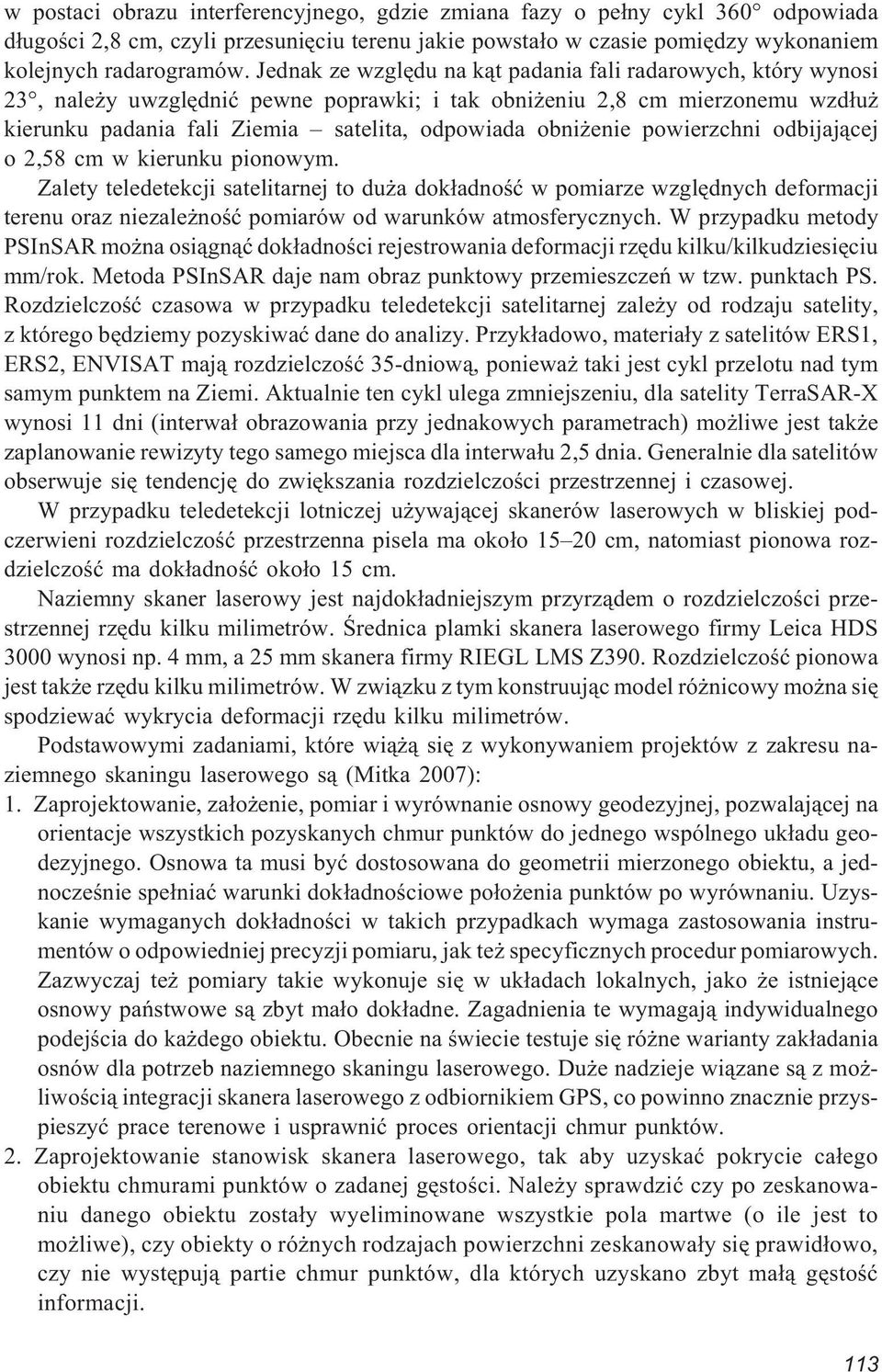 powierzchni odbijaj¹cej o 2,58 cm w kierunku pionowym.