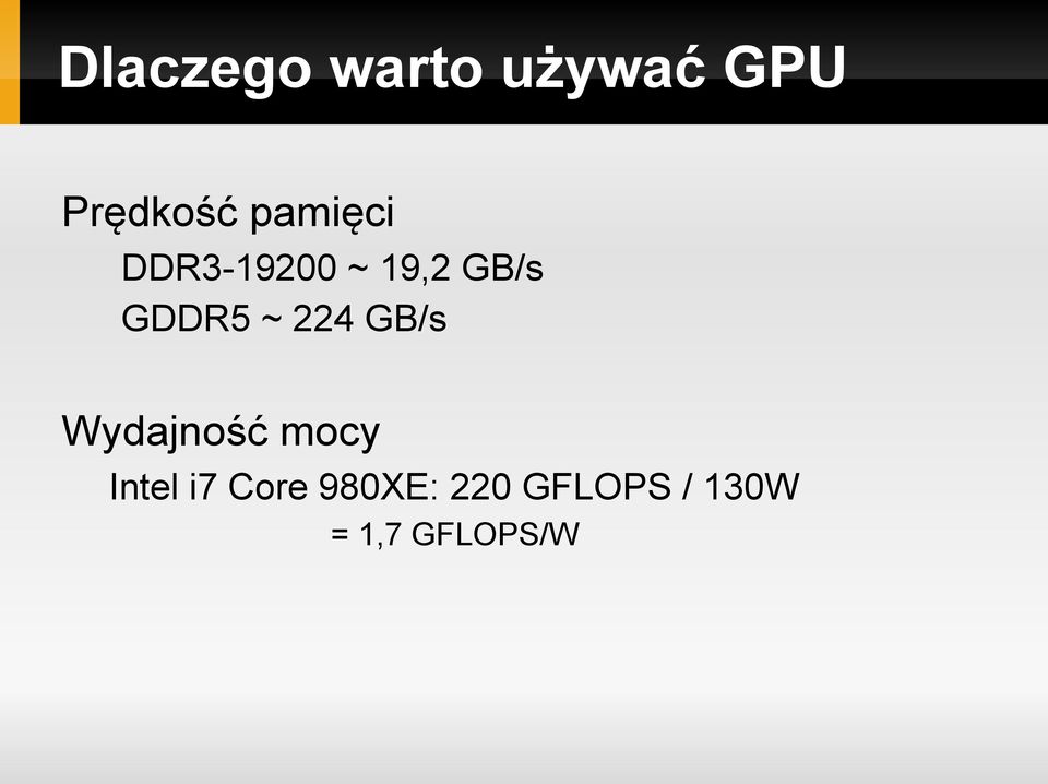 ~ 224 GB/s Wydajność mocy Intel i7