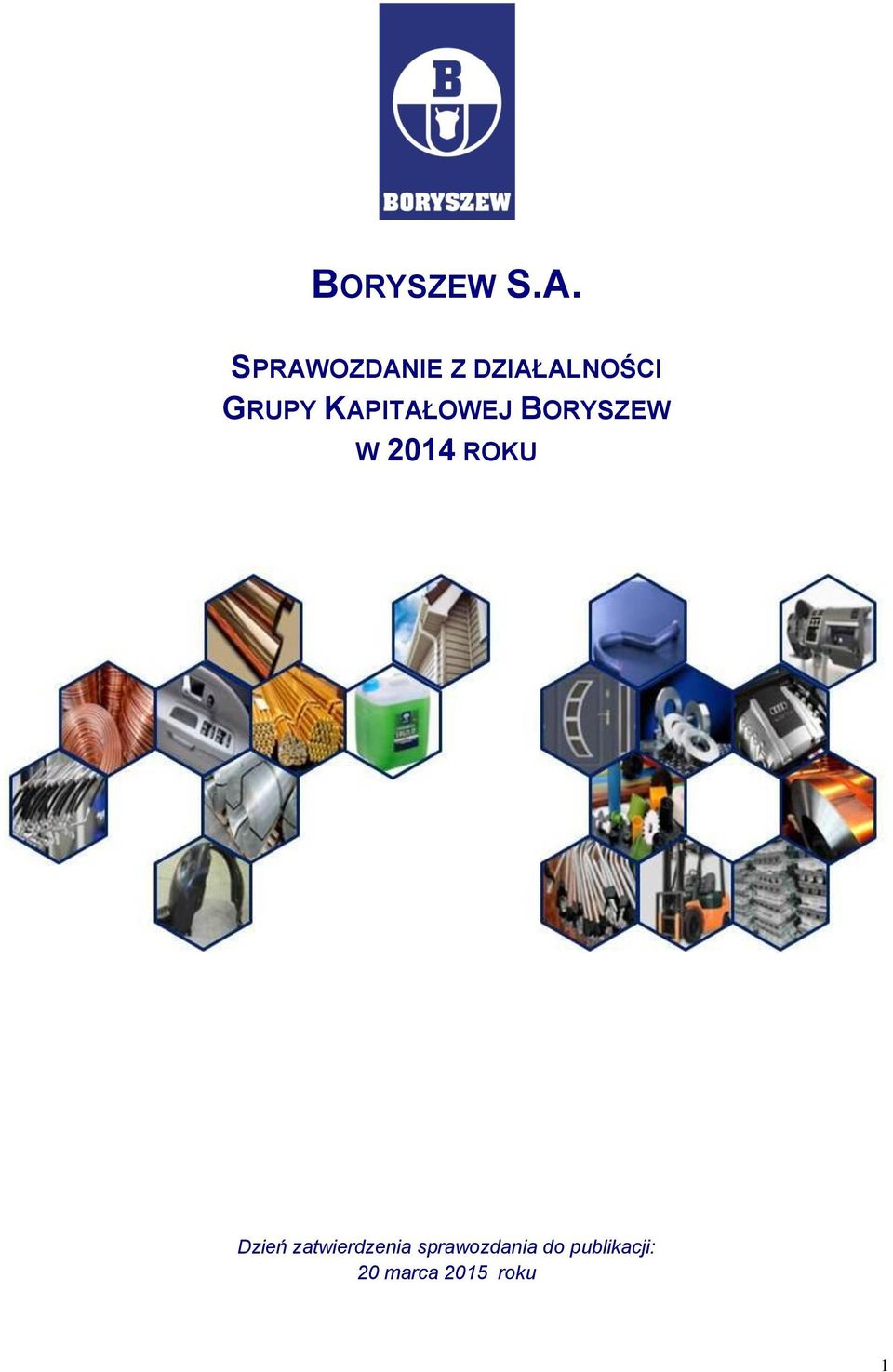 KAPITAŁOWEJ BORYSZEW W 2014 ROKU