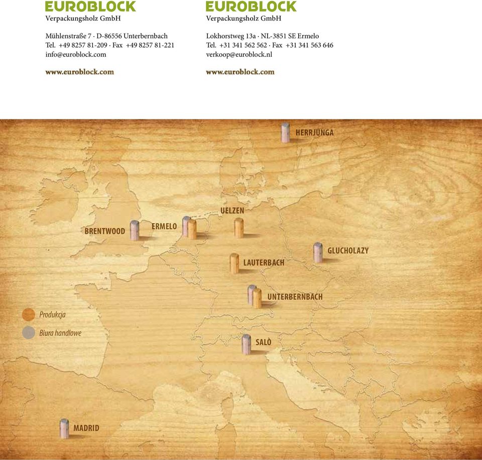 com www.euroblock.com Verpackungsholz GmbH Lokhorstweg 13a NL-3851 SE Ermelo Tel.