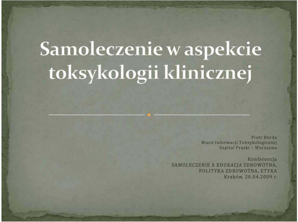 Konferencja SAMOLECZENIE A EDUKACJA